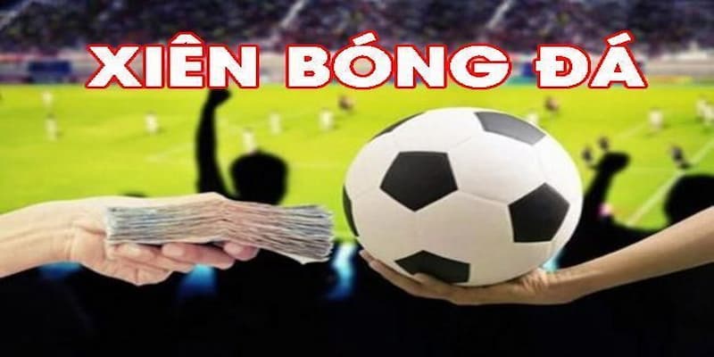 Cược Xiên Là Gì? Những Bí Quyết Cược Xiên Hiệu Quả 1 Cược Xiên Là Gì? Những Bí Quyết Cược Xiên Hiệu Quả
